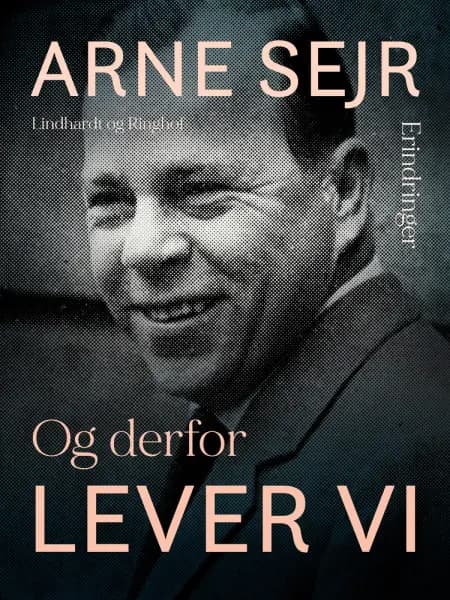 Og derfor lever vi af Arne Sejr