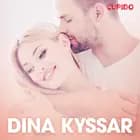 Dina kyssar - erotiska noveller af Cupido