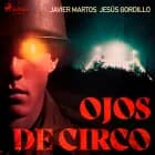 Ojos de circo af Jesús Gordillo og Javier Martos