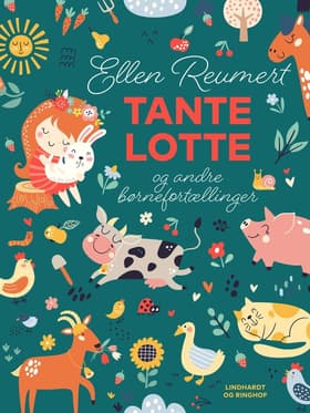 Tante Lotte og andre børnefortællinger af Ellen Reumert