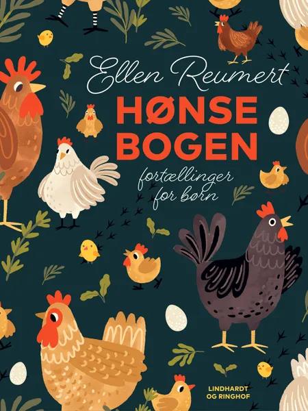 Hønsebogen. Fortællinger for børn af Ellen Reumert