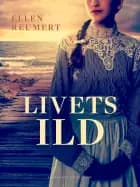 Livets ild af Ellen Reumert