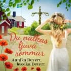Du nalkas ljuva sommar af Jessika Devert og Annika Devert