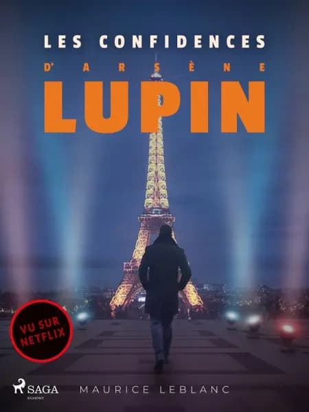 Arsène Lupin -- Les Confidences d'Arsène Lupin af Maurice Leblanc