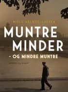Muntre minder - og mindre muntre af Niels Helweg-Larsen