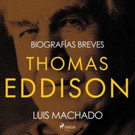 Biografías breves - Thomas Edison af Luis Machado