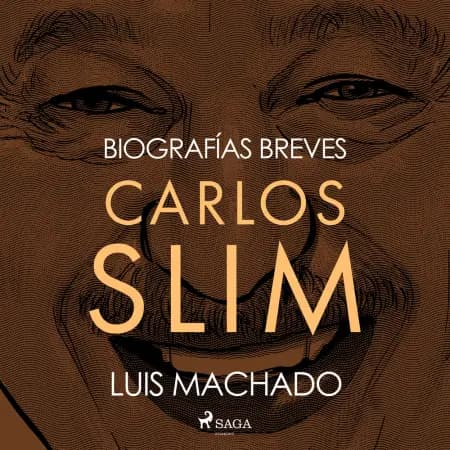Biografías breves - Carlos Slim af Luis Machado
