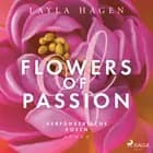 Flowers of Passion – Verführerische Rosen af Layla Hagen