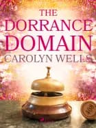 The Dorrance Domain af Carolyn Wells