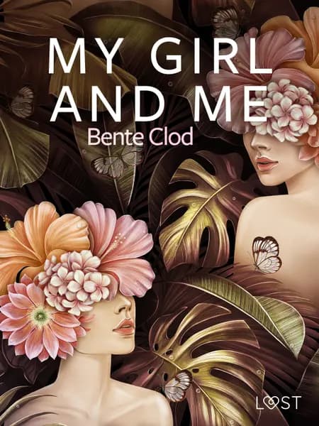 My girl and Me - erotisk novelle af Bente Clod