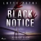 Black Notice: Episode 5 af Lotte Petri
