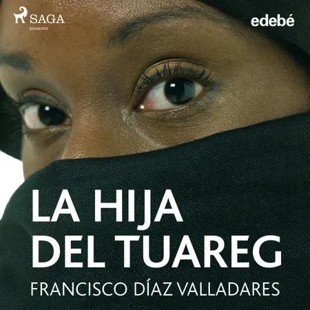 La hija del Tuareg af Francisco Díaz Valladares