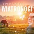 Wiatronogi af Lew Tołstoj