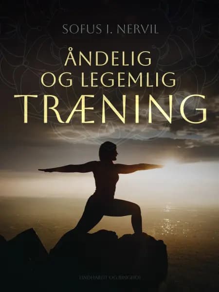 Åndelig og legemlig træning af Sofus I. Nervil