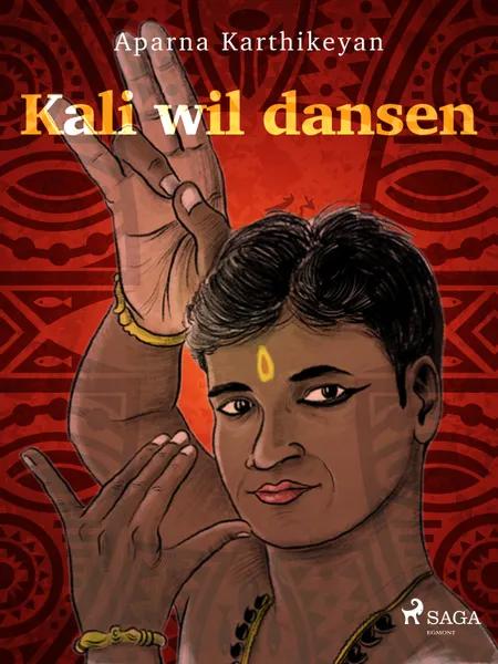 Kali wil dansen af Aparna Karthikeyan