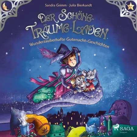 Der Schöne-Träume-Laden. Wunderzauberhafte Gutenacht-Geschichten af Sandra Grimm