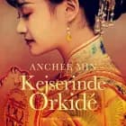 Kejserinde Orkidé af Anchee Min