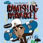 Ramish og hærværket af Trine Bundsgaard