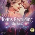 Joans bevrijding 4: Het feest af Tara Kuypers