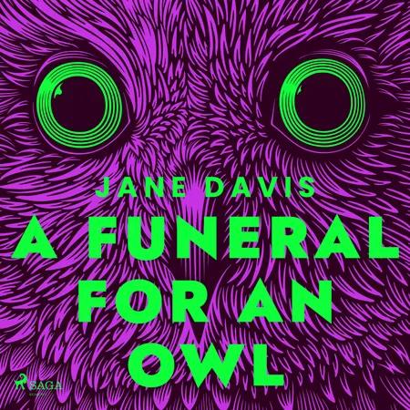 A Funeral for an Owl af Jane Davis