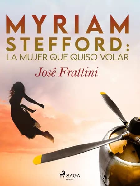 Myriam Stefford: La mujer que quiso volar af José Frattini