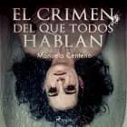 El crimen del que todos hablan af Manuela Centeno