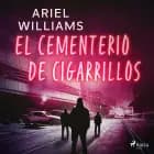 El cementerio de cigarrillos af Ariel Williams