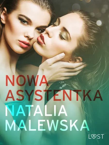 Nowa asystentka - opowiadanie erotyczne af Natalia Malewska