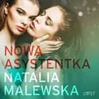 Nowa asystentka - opowiadanie erotyczne af Natalia Malewska