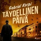 Täydellinen päivä af Gabriel Korpi
