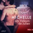Michelle 4 : Les Valeurs de Julien - Une nouvelle érotique af Ashley B. Stone