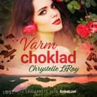Varm choklad af Chrystelle LeRoy