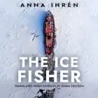 The Ice Fisher af Anna Ihrén
