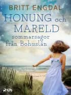 Honung och mareld: sommarsagor från Bohuslän af Britt Engdal