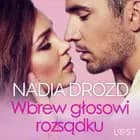 Wbrew głosowi rozsądku - seks z eks af Nadia Drozd