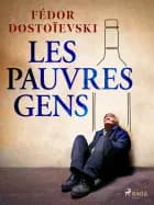 Les Pauvres Gens af Fiodor Dostoïevski
