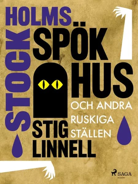 Stockholms spökhus och andra ruskiga ställen af Stig Linnell