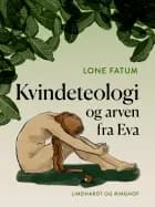 Kvindeteologi og arven fra Eva af Lone Fatum
