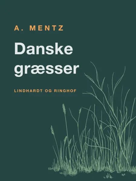 Danske græsser af A. Mentz