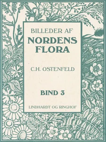 Billeder af Nordens flora. Bind 3 af C.H. Ostenfeld