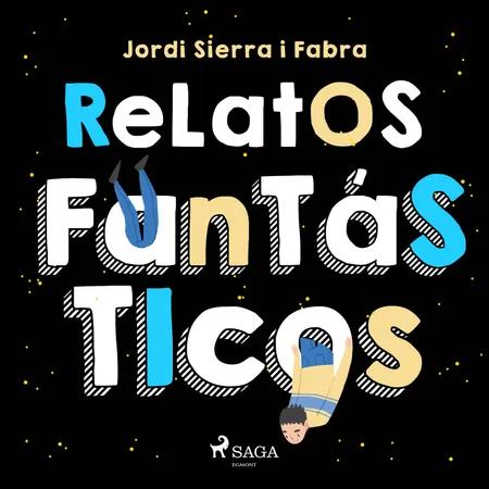 Relatos fantásticos af Jordi Sierra i Fabra