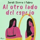 Al otro lado del espejo af Jordi Sierra i Fabra