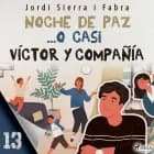 Víctor y compañía 13: Noche de paz... o casi af Jordi Sierra i Fabra