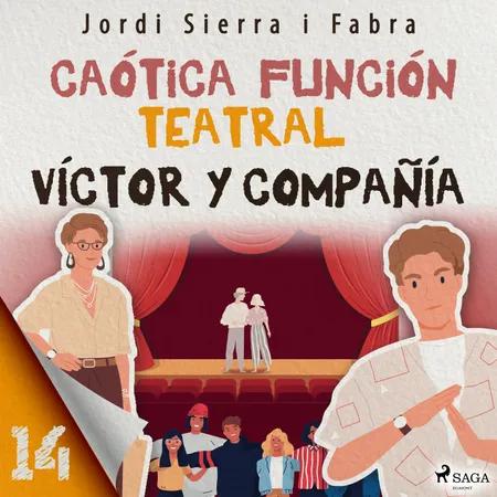 Caótica función teatral af Jordi Sierra i Fabra