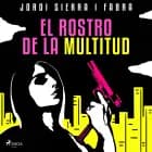 El rostro de la multitud af Jordi Sierra i Fabra