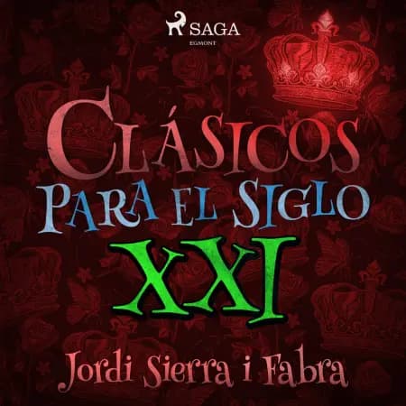 Clásicos para el siglo XXI af Jordi Sierra i Fabra