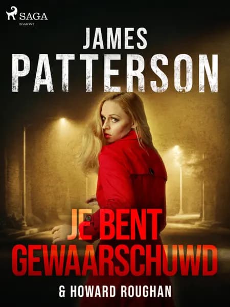 Je bent gewaarschuwd af James Patterson