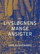 Livsløgnens mange ansigter af Lars Blinkenberg