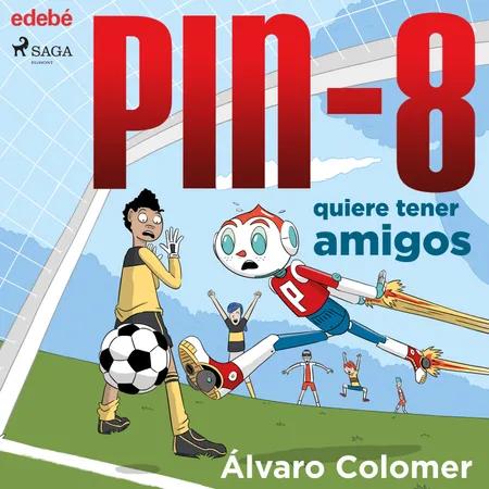 PIN-8 quiere tener amigos af Álvaro Colomer