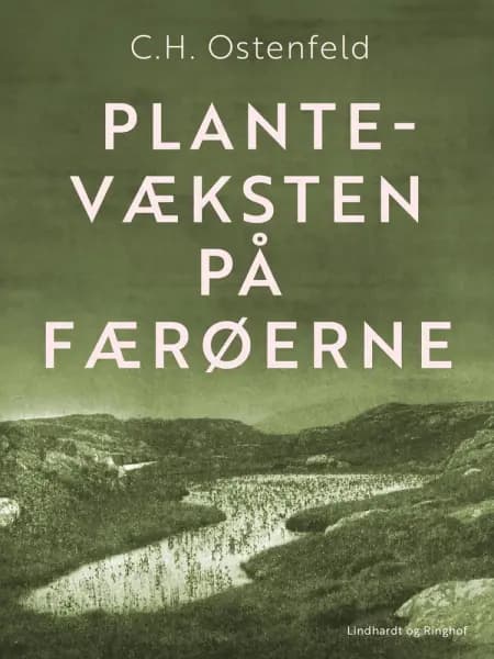 Plantevæksten på Færøerne af C.H. Ostenfeld